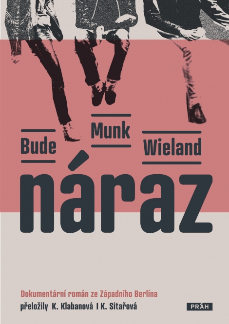 Náraz - Dokumentární román ze Západního Berlína