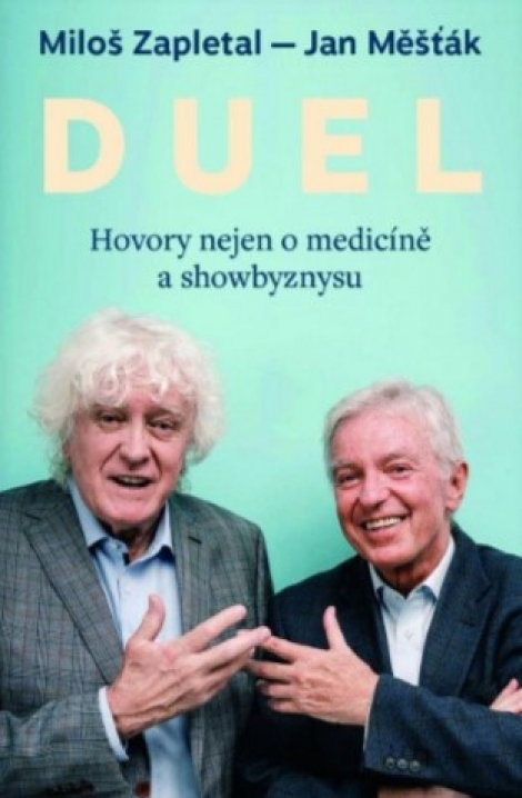 Duel - Hovory nejen o medicíně a showbyznysu