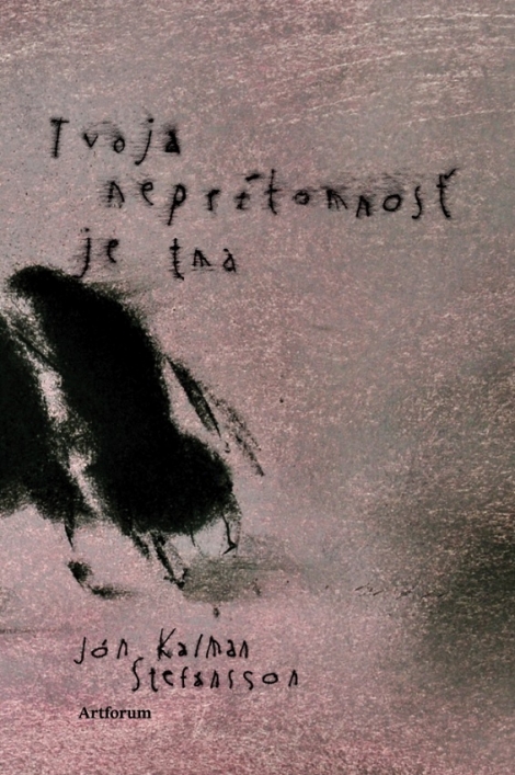 Tvoja neprítomnosť je tma - 