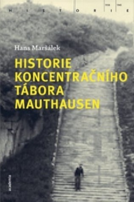 Historie koncentračního tábora Mauthausen - 