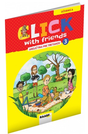 Click With  Friends 3 - učebnica - Angličtina pre tretiakov