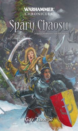 Spáry Chaosu - Otroci temnoty - kniha první