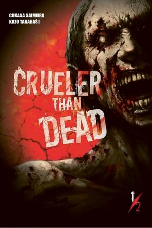 Crueler than Dead 1/2 - 