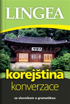 Korejština - konverzace - se slovníkem a gramatikou
