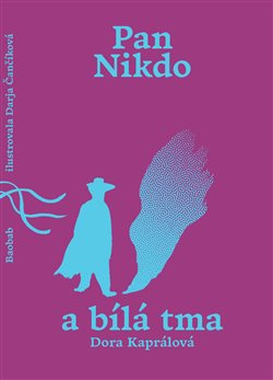 Pan Nikdo a bílá tma - 