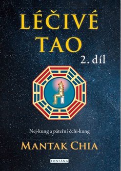 Léčivé Tao 2.díl - Nej-kung a páteřní čchi-kung