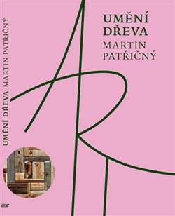 Umění dřeva - 