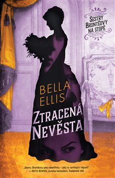 Ztracená nevěsta - Sestry Brontëovy na stopě