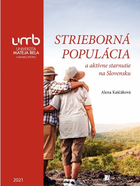 Strieborná populácia a aktívne starnutie na Slovensku - 