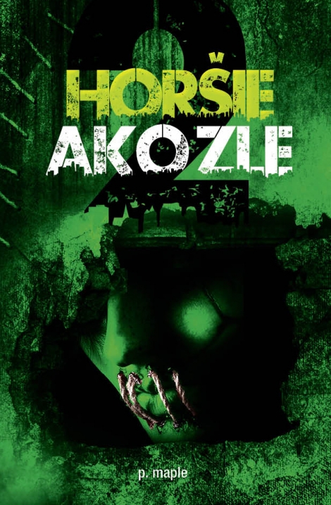 Horšie ako zle - p. maple