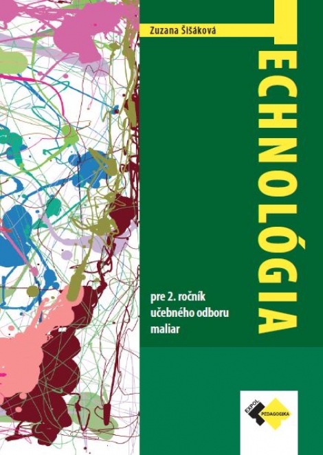 Technológia pre 2.ročník -  maliar - pre 2. ročník učebného odboru maliar