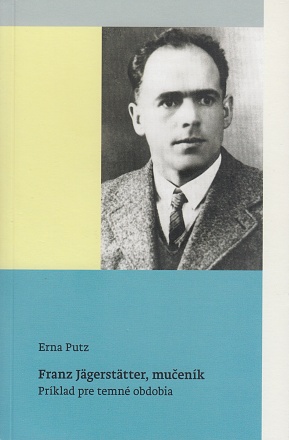 Franz Jägerstätter, mučeník - 