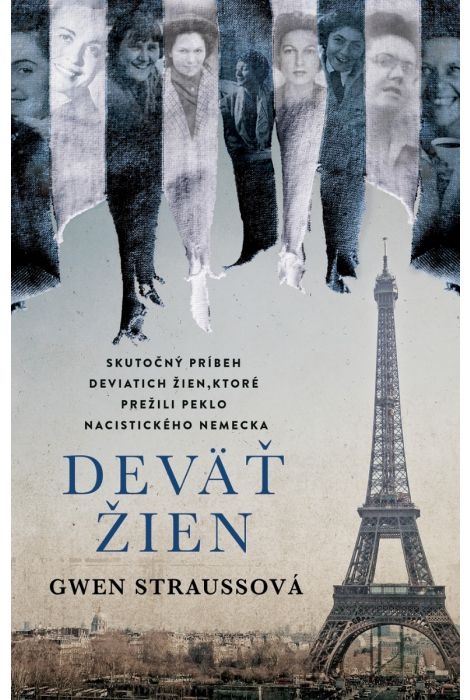 Deväť žien - Skutočný príbeh deviatich žien, ktoré prežili peklo nacistického Nemecka