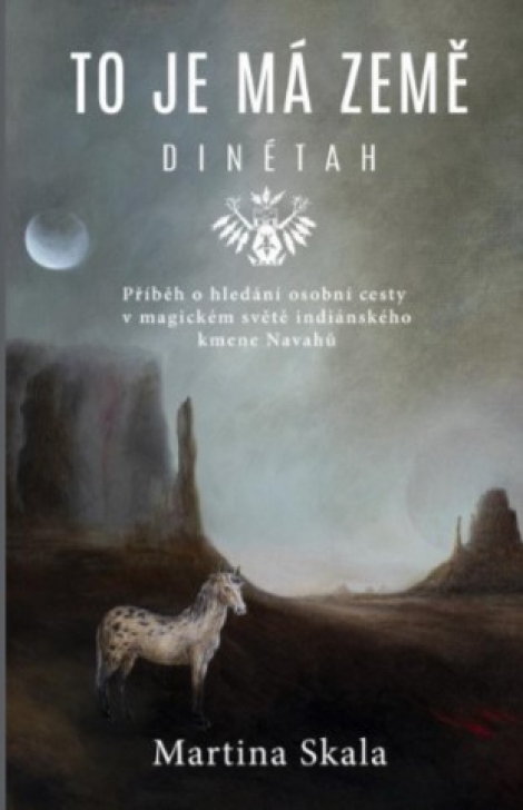 To je má země - Dinétah - Příběh o hledání osobní cesty v magickém světe indiánského kmene Navahů