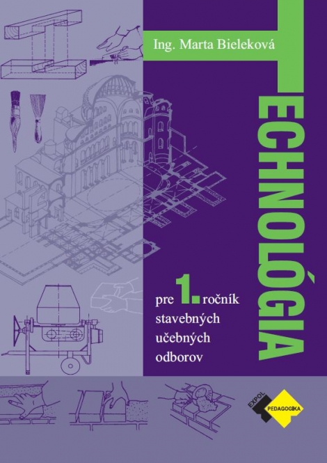 Technológia - SUO - pre 1. ročník stavebných učebných odborov