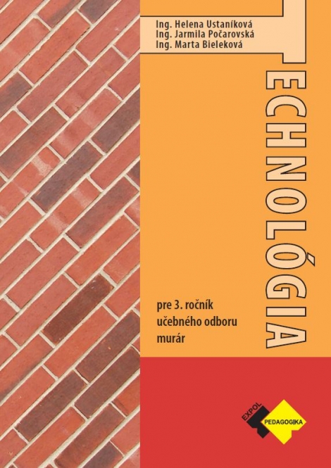 Technológia pre 3.ročník - murár - pre 3. ročník učebného odboru murár