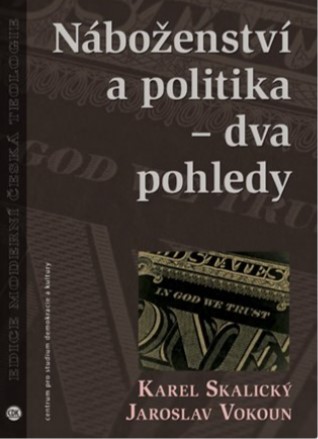 Náboženství a politika – dva pohledy - 
