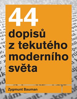 44 dopisů z tekutého moderního světa - 