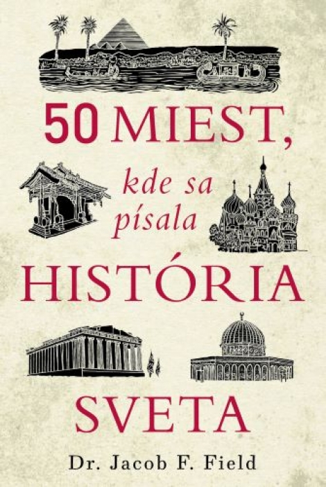 50 miest, kde sa písala história sveta - 