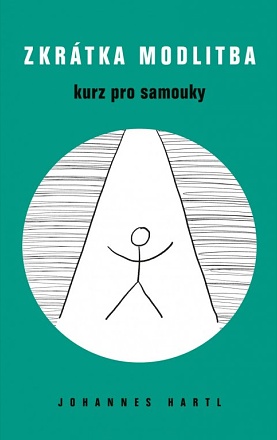 Zkrátka modlitba - Kurz pro samouky