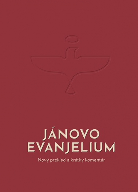 Jánovo evanjelium - Nový preklad a krátky komentár