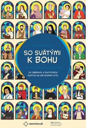 So svätými k Bohu + stojan na kartičky - 50 obrázkov a životopisov svätých na váš rodinný stôl