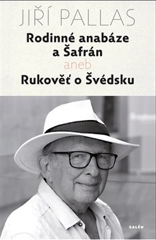 Rodinné anabáze a Šafrán - aneb Rukověť o Švédsku