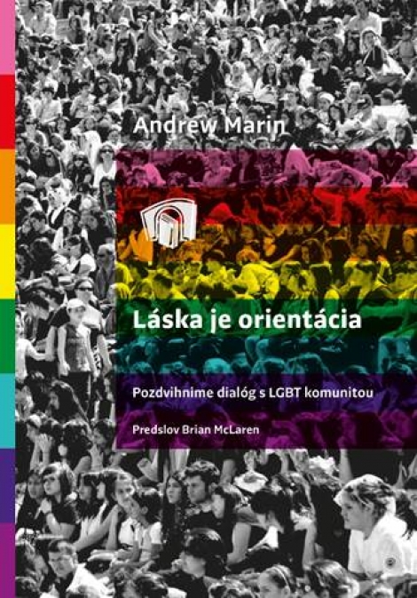 Láska je Orientácia - Pozdvihnime dialóg s LGBT komunitou