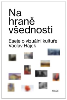 Na hraně všednosti - Eseje o vizuální kultuře