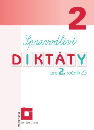 Spravodlivé diktáty pre 2. ročník ZŠ - 