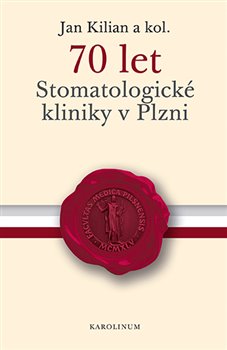 70 let Stomatologické kliniky v Plzni - 