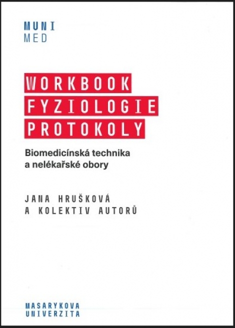 Workbook Fyziologie Protokoly - Biomedicínská technika a nelékařské obory