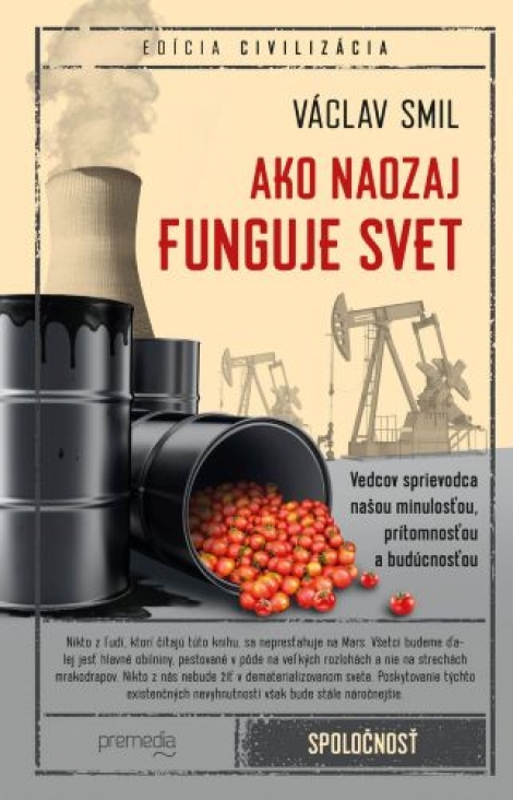 Ako naozaj funguje svet - Vedcov sprievodca našou minulosťou, prítomnosťou a budúcnosťou