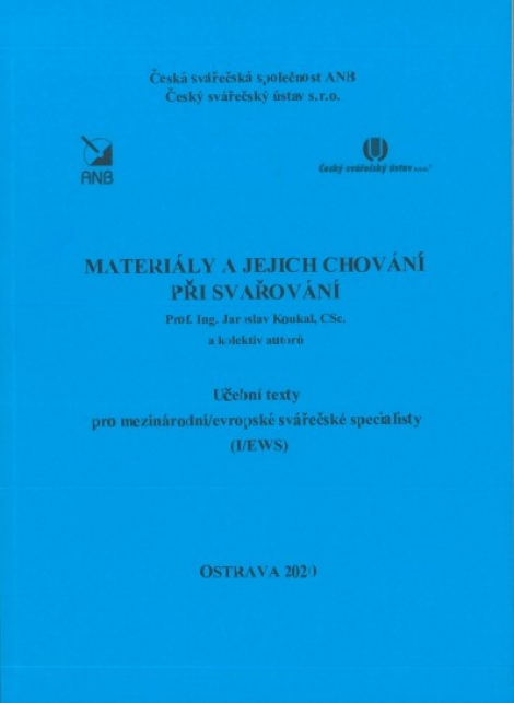 Materiály a jejich chování při svařování (I/EWS) - Učební texty pro mezinárodní/evropské svářečské specialisty (I/EWS)