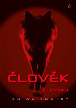 Člověk člověku - Jan Waishaupt