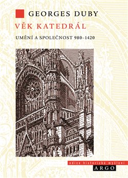 Věk katedrál - Umění a společnost 980-1420