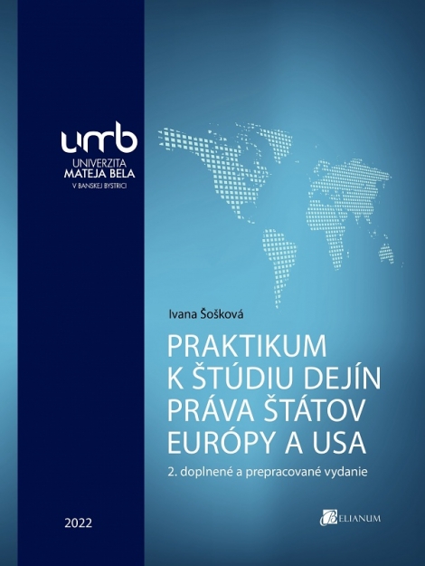 Praktikum k štúdiu dejín práva štátov Európy a USA - 2. doplnené a prepracované vydanie