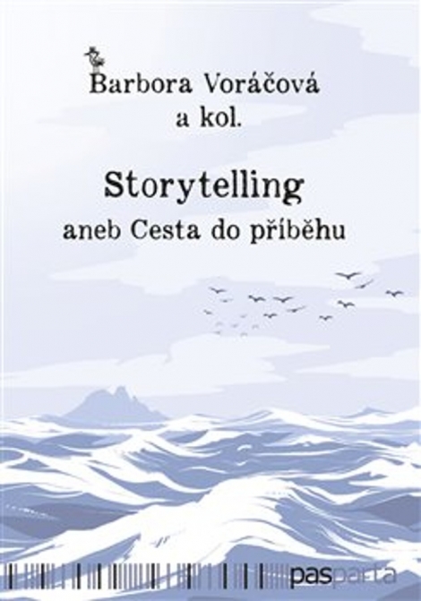 Storytelling - aneb Cesta do příběhu