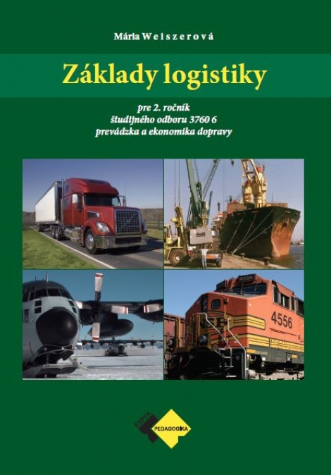 Základy logistiky 2 - pre 2. ročník študijného odboru prevádzka a ekonomika dopravy.