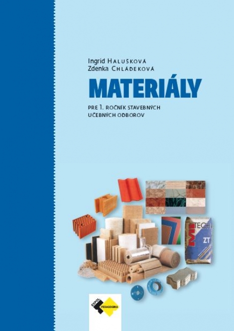 Materiály 1 - pre 1. ročník stavebných učebných odborov