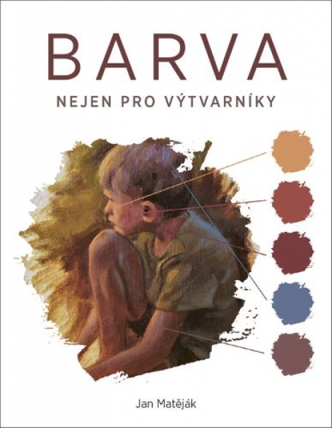Barva - Nejen pro výtvarníky