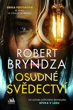 Osudné svědectví - Erika Fosterová (7.díl)