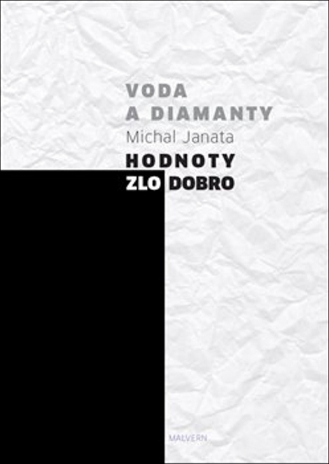 Voda a diamanty. Hodnoty - zlo - dobro - 