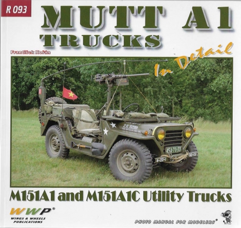 MUTT A1 Trucks in Detail - M151A1 and M151A1C Utility Trucks
