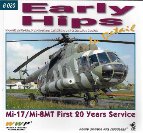 Early Hips in Detail - Mil Mi17 & Mi8 MV, First 20 years of service