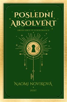 Poslední absolvent - Scholomance (2.díl)