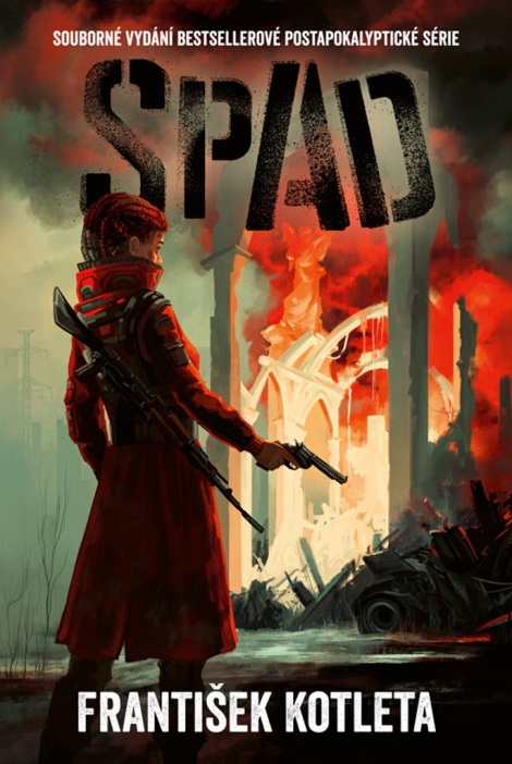 SPAD (omnibus) - Souborné vydání bestsellerové postapokalyptické série