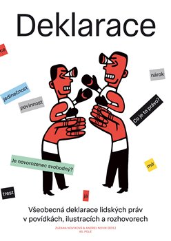 Deklarace - Všeobecná deklarace lidských práv v povídkách, ilustracích a rozhovorech