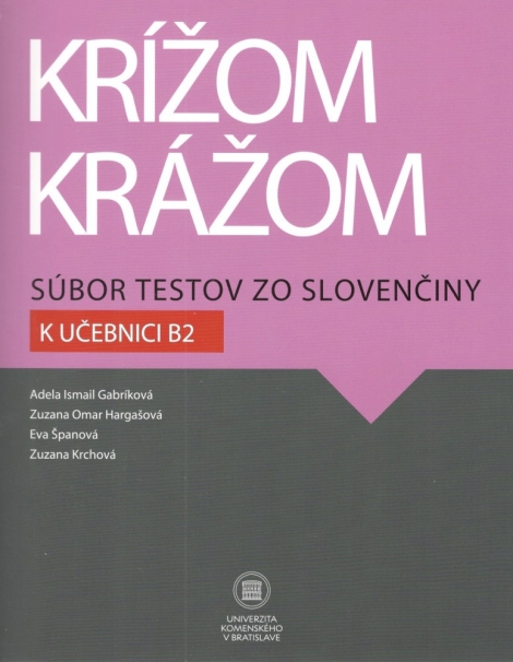 Krížom krážom Súbor testov zo slovenčiny k učebnici B2 - 