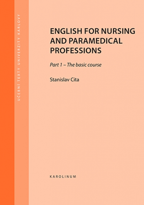 English for nursing and paramedical professions (3.vydání) - Part 1 - The basic course